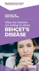 Handling the Hard Questions: What Our Patients Are Asking Us About Behçet’s Disease